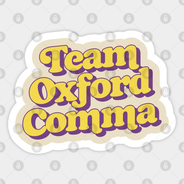 Team Oxford Comma Sticker by DankFutura